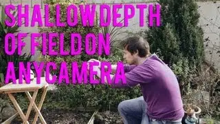 Shallow Depth of Field On Any Camera