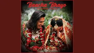 Baacha Bhayo