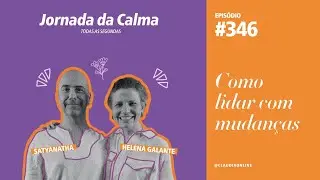 How to deal with change, with Satyanatha