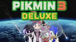 The Oddities play Pikmin 3 Deluxe - Part 1