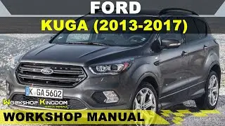 FORD KUGA (2013-2017) Workshop Service Repair Manual - English - PDF Download