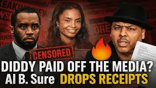 Diddy FACES New Allegations by Al B. Sure! Media PAYOFF Scandal?!