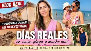 🎬 VLOG | Mi vida real estas semanas: terremotos en Granada, playa, familia y mucho más