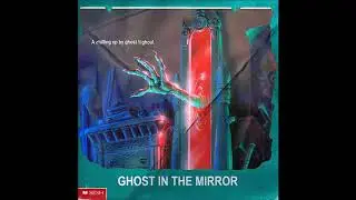 07. Ghost/\/Ghoul - Clarity (ft. Fifty Grand)