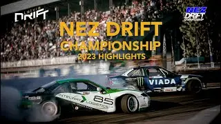 NEZ DRIFT CHAMPIONSHIP 2023 HIGHLIGHTS