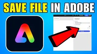 How To Save Adobe Express File (2026) (Complete Guide)