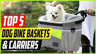 Top 5 Best Dog Bike Baskets and Carriers.