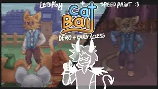 Летсплей и speedpaint по Cat Bait от Верона :D (Demo & Early Access)