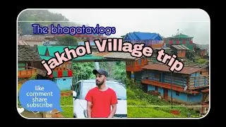 jakhol Village trip..!