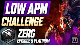 Испытание низкого APM в StarCraft 2 2022! Руководство по повышению ранга зергов &mdash; Платина (Эпизод 5)