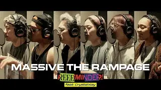 MA55IVE THE RAMPAGE / REEEMINDER! feat. Crystal Kay (Making Video)