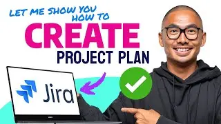 How to CREATE PROJECT PLAN in Jira (Step by Step)