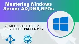 19.Installing AD back on Server1 The Proper Way | Mastering Windows Server