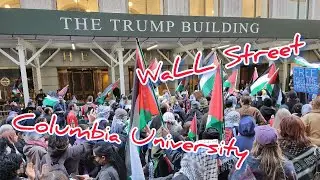 Protest Columbia University Wall Street Stock Exchange Donald Trump Building