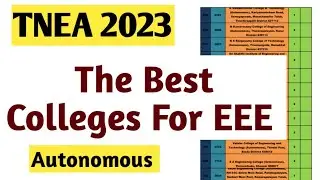 TNEA-2023|Best Colleges for EEE|Electrical and Electronic Engineering|Top Autonomous Colleges List|