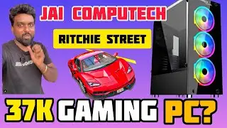 37k Gaming PC build up in Ritchie street/ Budget PC/Jai Computech/ /PSJ vlogs/Gaming