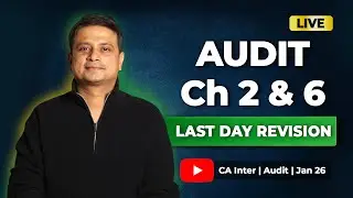 Last Day Revision: Auditing Chapter 2 & 6 | Target Jan 2026 Exams 🚀