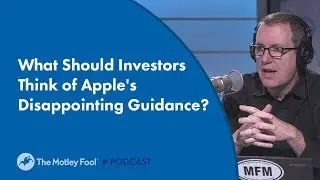 What Should Investors Think of Apple's Disappointing Guidance?