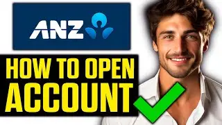 How To Open ANZ Bank Account Online (2025)