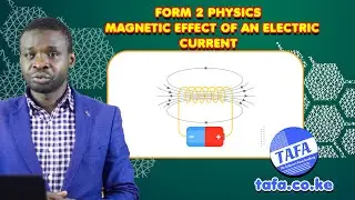 FORM 2 PHYSICS - CHAPTER 6 - MAGNETIC EFFECT OF AN ELECTRIC CURRENT - THE ACHIEVERS FOCUS ACADEMY