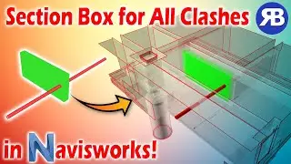 Generate Section Box for All Clashes in Navisworks