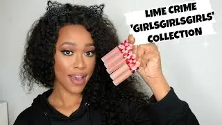 LIME CRIME 'GIRLSGIRLSGIRLS' COLLECTION: LIP SWATCHES