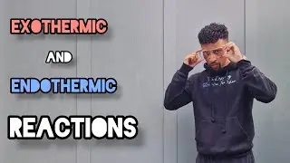 Science Raps: GCSE Chemistry - Exothermic and Endothermic Reactions