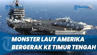 Kapal Induk Perang AS Meluncur ke Timur Tengah, Teheran Terancam Kapal Bertenaga Nuklir