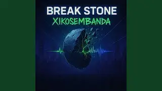 Break Stone