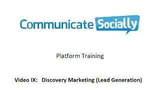 Communicate Socially - Discovery Marketing  (Platform training video 9)
