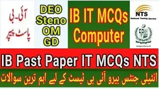 ib past past paper it mcqs nts ll IB Intelligence Bureau IT Computer NTS Test Preprepration OM GD