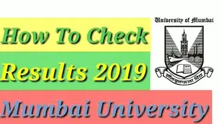 How to check RESULTS 2020 MUMBAI UNIVERSITY