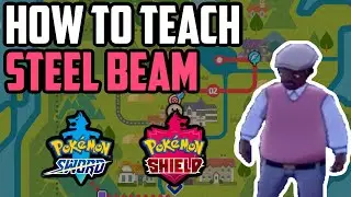 Steel Beam Move Tutor Location - Pok&eacute;mon Sword & Shield