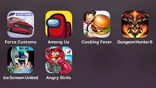 Forza Customs,Among Us,Cooking Fever,Dungeon Hunter 6,Ice Scream United,Angry Birds Go