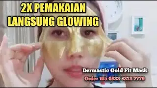 Cara Pemakaian Dermastic Gold-Fit agar glowing