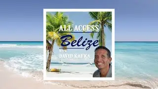 Education: All Access Belize with David Kafka and Mrs. Knight - March 2022