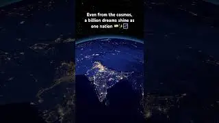 🇮🇳 India from Space 🌌 Happy Independence Day ✨🌏 #space  #15august #independenceday #india