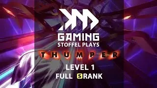 🎮 [Thumper] Full S Rank - Episode 1 REDUX- Level 1 🎮