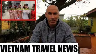 UPDATED Vietnam Travel News with Travel Agent Hanoi