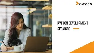 Python Development California 2021 | XMEDIA SOLUTIONS