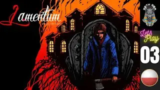 Lamentum #3 -Ukryte przejście? GAMEPLAY PL