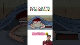 NOT YOUR TYPE FACE REVEAL 🤫🫨|| WAIT FOR END || #viral #short#comedy #notyourtype #facereaveal