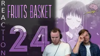 SOS Bros React - Fruits Basket Season 1 Episode 24 - Let's Go Home