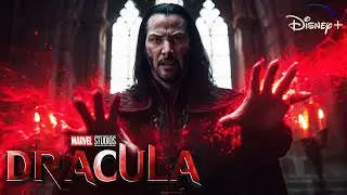 Marvel's DRACULA (2026) With Keanu Reeves & Elizabeth Olsen