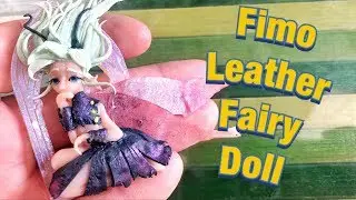Fairy Doll in Fimo Leather | Come fare una fatina in fimo | Tutorial