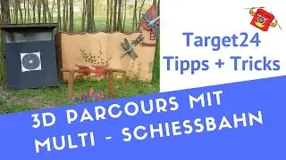 Schiessbahn Multifunktion im 3D Parcours