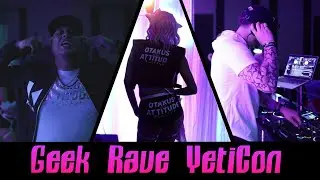 Geek Rave Yeti Con 2022