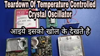 #EP-127 Lts Get Inside a Temperature Controlled Crystal Oscillator.