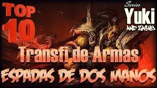 Top 10 Transfiguraciones de Espadas de Dos Manos