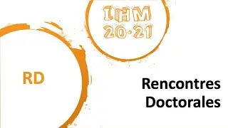IHM2021 - Rencontres Doctorales - Teasers